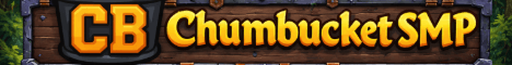 Chumbucket SMP banner