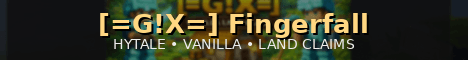 [=G!X=] Fingerfall banner